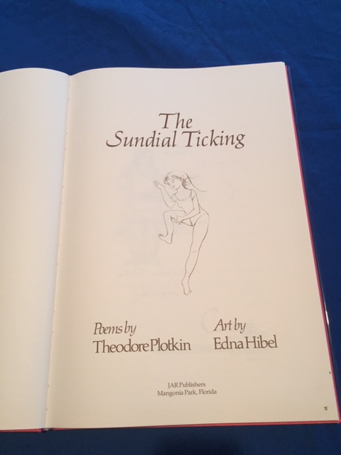 Title Page, The Sundial Ticking Poems by Theodore Plotkin Art by Edna Hibel